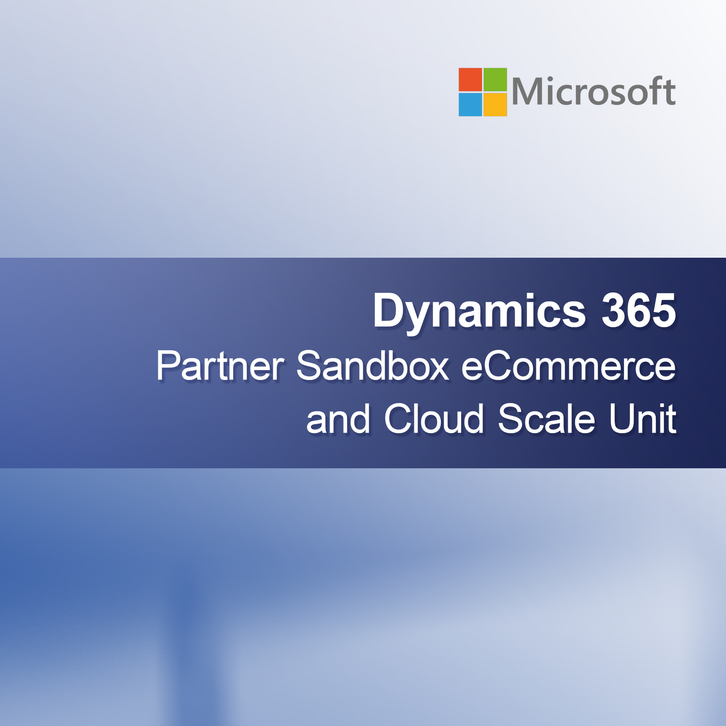 Dynamics 365 Partner Sandbox eCommerce a Cloud Scale Unit