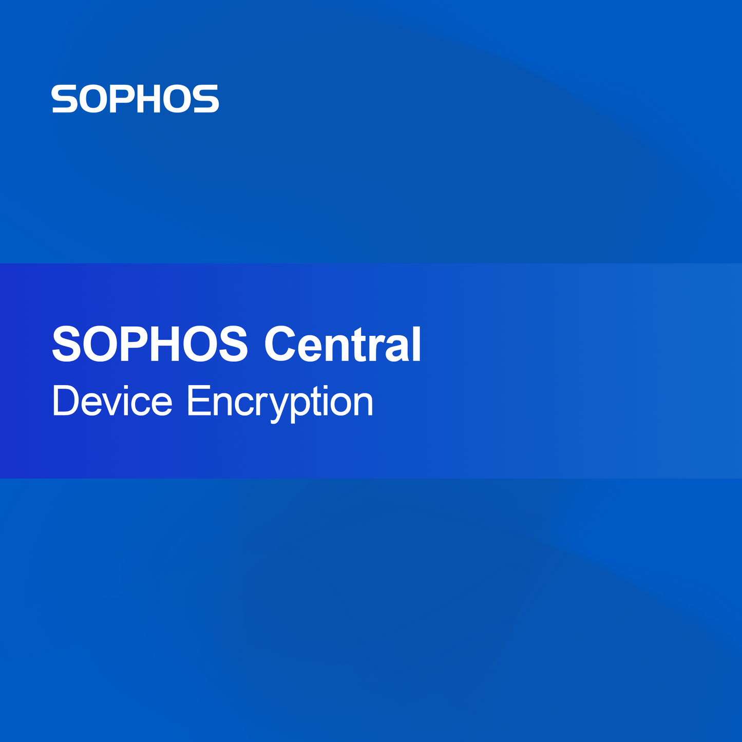 SOPHOS Централно криптиране на устройства